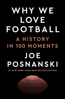 Why We Love Football: A History in 100 Moments Hardcover  September 17, 2024