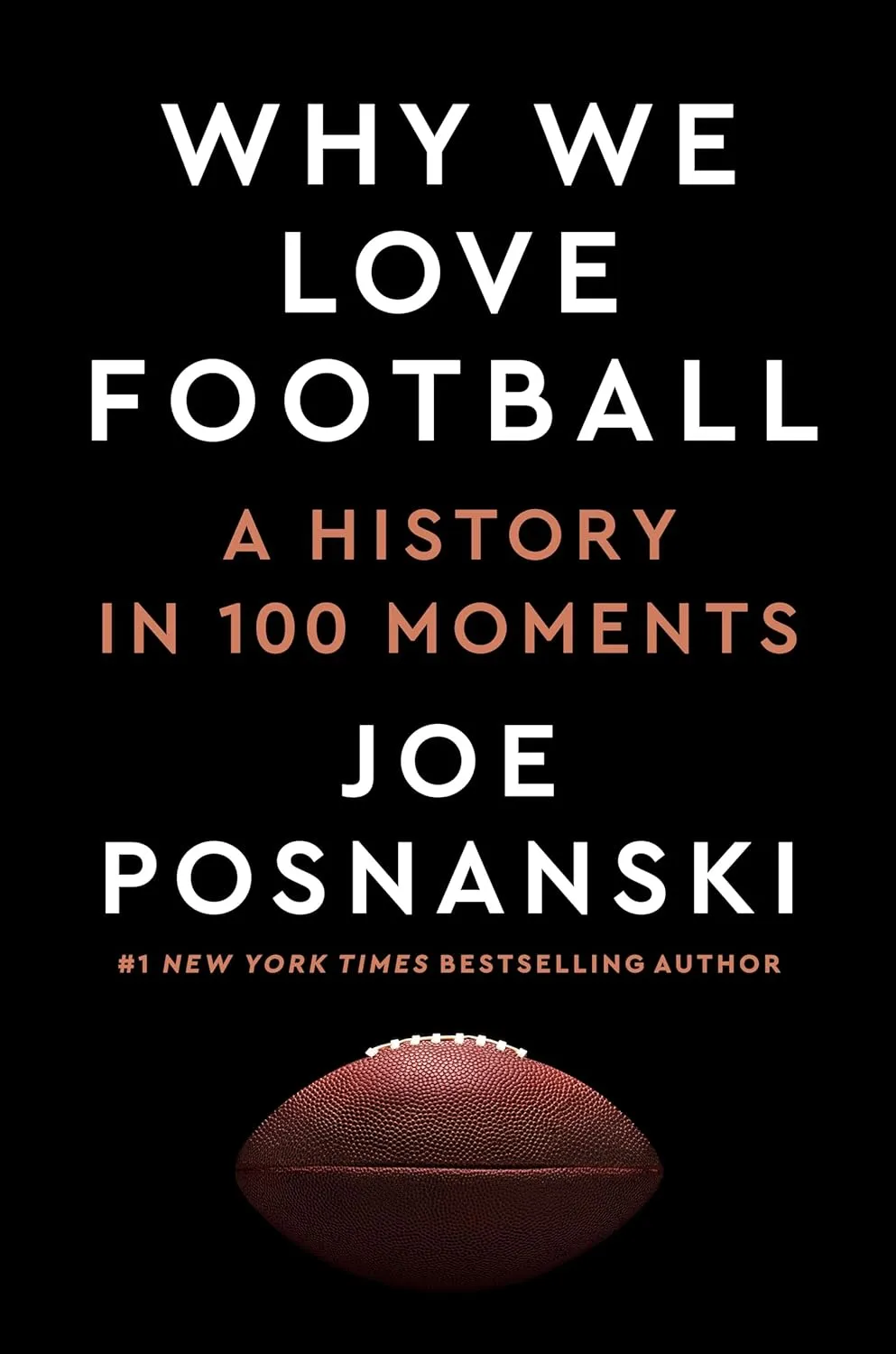 Why We Love Football: A History in 100 Moments Hardcover  September 17, 2024